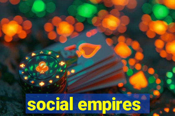 social empires